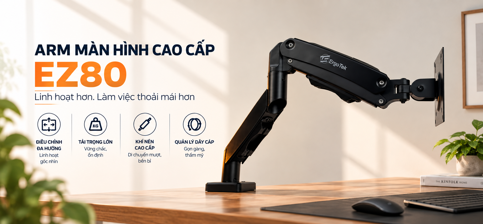 <h2>ErgoTek EZ80</h2><h1>Giá đỡ màn hình - Arm màn hình cao cấp</h1>